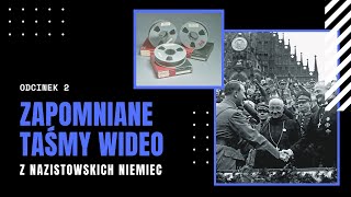 Zapomniane taśmy wideo z nazistowskich Niemiec, Odc. 2. Film dokumentalny lektor PL.