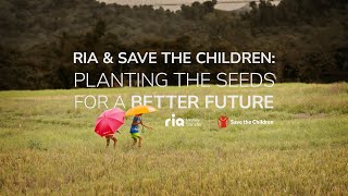 Ria Money Transfer & Save the Children: Planting the seeds for a better future