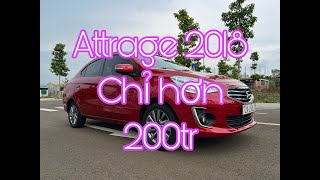 Attrage 2018 mà hơn 200tr. đã rẻ lại còn đời cao lại thêm kiểu dáng đẹp. #otocu