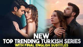 Top Trending Latest Turkish Series With Final English Subtitles