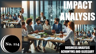 📚Impact Analysis 📊Business Analysis Acronyms and Glossary |No.114📘