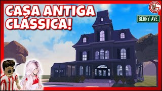 Berry Avenue RP - Casa Antiga Clássica! 🏡 [Roblox] [Canal da Geninho]