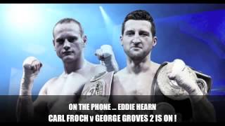 Carl Froch V George Groves II Weigh In