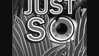 Just So The Musical - Just So