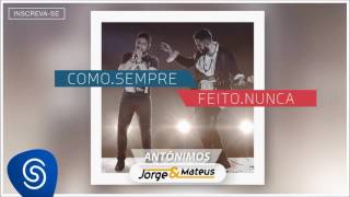 Jorge & Mateus - Antônimos