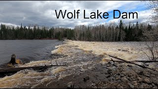 Wolf Lake Dam May 15 2022