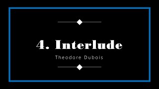 Theodore Dubois - 4. Interlude (da "Sette brani per organo") (trascr. di Mario Licciardello)