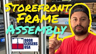 How To Assemble A Commercial Storefront Glass Door Frame | Entrance-Lite