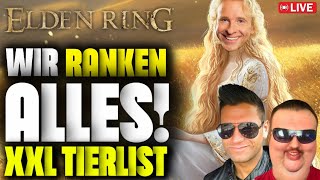 ELDEN RING XXL TIERLIST🔴Wir RANKEN ALLE 207 BOSSE, LOCATIONS, LEGACY DUNGEONS + DLC! Gast: DONHULLIO