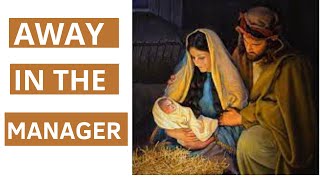 AWAY IN THE MANAGER - CHRISTMAS SONG. #vlogmasday19  #christmas #awayinamanger #marymotherofgod