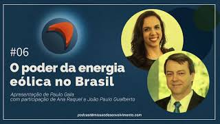 O poder da energia eólica no Brasil - Missão Desenvolvimento #programa6