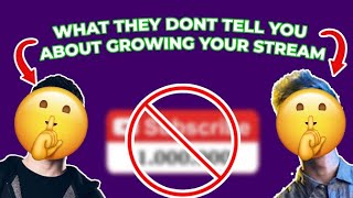 What They Don't Tell You About Growing Your Stream