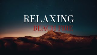 Relaxing fire by the sea