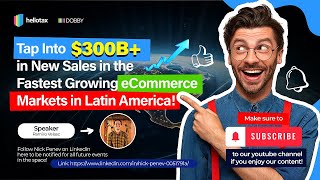 🇲🇽 🇧🇷 Tap Into $300B+ in New Sales in the Fastest Growing eCommerce Markets in Latin America!