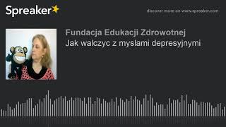 Jak walczyc z myslami depresyjnymi