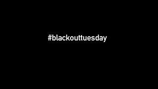 #blackouttuesday