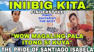 INIIBIG KITA FINGER STYLE -  COVER BY Kelvin Vispo