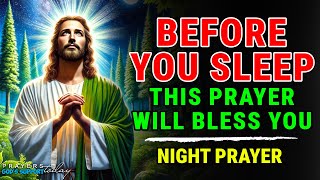 End Your Day Blessed And Fall Asleep To This Anointed Prayer | God's Protection and Divine Peace