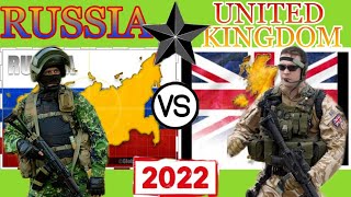 Russia and United Kingdom Military Strengths Comparison  (2022)