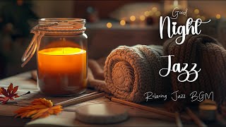 Soothing Night Jazz Sleep Music ~ Soft Late Night Jazz Piano Instrumental Music Jazz Lounge Relaxing