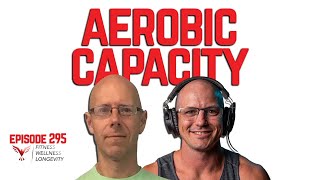 Episode 295 Aerobic Capacity