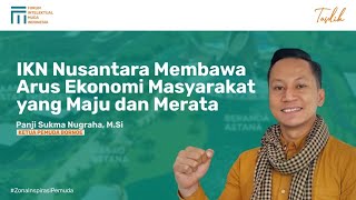 IKN Nusantara Membawa Arus Ekonomi Masyarakat Yang Maju Dan Merata