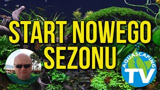 BĘDZIE SIĘ DZIAŁO! Nowy Sezon AQUASCAPING TV