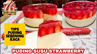 PUDING SUSU STRAWBERRY | CARA MEMBUAT PUDING SEBENING KACA