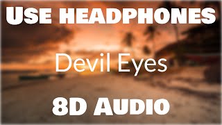 Hippie Sabotage - Devil Eyes (8D AUDIO)🎧🧿 [BEST VERSION]