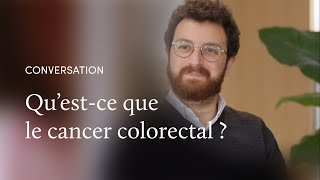 Le cancer colorectal, avec le Dr Deutsch