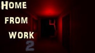 Horror Firday - Home From Work 2