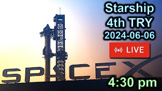 SpaceX Starship's Fourth Flight Test {2024-06-06}