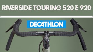 Decathlon RIVERSIDE TOURING 520 e 920