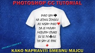 PHOTOSHOP CC TUTORIAL KAKO NAPRAVITI SMESNU MAJCU