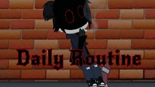 Daily Routine//read desc//⚠️slight fw⚠️// hey you :p