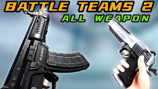 『Battle Teams 2』All Weapons Show- 4K60 2024