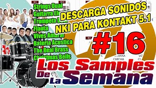 DESCARGA SONIDOS NKI PARA KONTAKT 5 (LOS SAMPLES DE LA SEMANA #16)