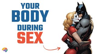 Your Body During Sex