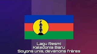 Lagu Kebangsaan KALEDONIA BARU - Soyons unis, devenons frère