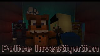 POLICE INVESTIGATION - Freddy Fazbear Reborn Reimagined (Minecraft FNAF Roleplay)