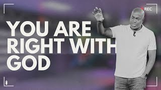 You Are Right With God - The Increase Church is Live (14:07:24)