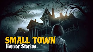 3 Disturbing Small Town True Horror Stories