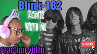 I Enjoyed this! Blink-182 'Dance With Me' REACTION Video