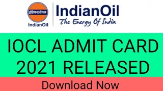 IOCL ADMIT CARD 2021| IOCL JEA ADMIT CARD 2021| IOCL  JR TECHNICAL ASSISTANT ADMIT CARD 2021|IOCL