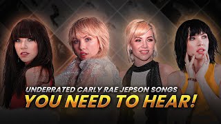 10 Underrated Carly Rae Jepson Songs You need to Hear!