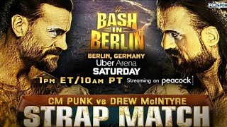 Bash In Berlin 2024 FULL MATCH - CM Punk vs Drew McIntyre