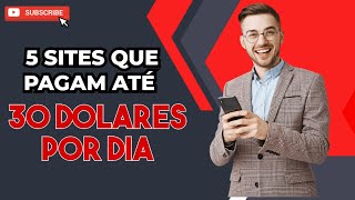 5 SITES PARA GANHAR ATÉ 30 DOLARES POR DIA TRABALHANDO DE CASA