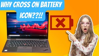 Why It Shows Cross Mark On Laptop Battery Icon | Lenovo ThinkPad x1 Carbon