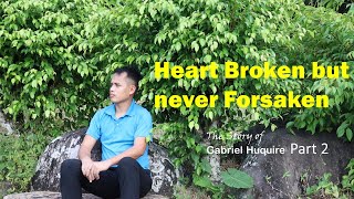 Heart Broken but Never Forsaken