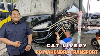 PERSIAPAN CAT LIVERY PO MAHENDRA TRANSPORT